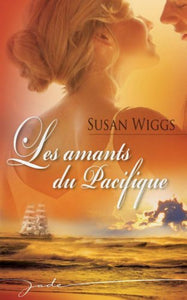 WIGGS, Susan: Les amants du Pacifique