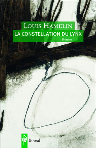 HAMELIN, Louis: La constellation du lynx