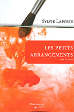LAPORTE. Sylvie: Les petits arrangements