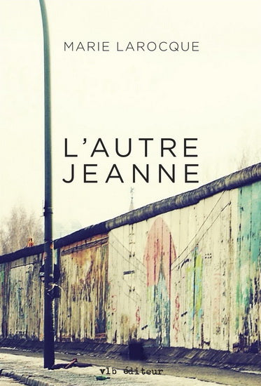 LAROCQUE, Marie: L'autre Jeanne