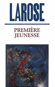 LAROSE, Jean: Première jeunesse