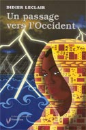 LECLAIR, Didier: Un passage vers l'Occident