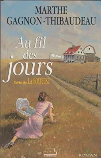 GAGNON-THIBAUDEAU, Marthe: La boiteuse (2 volumes)