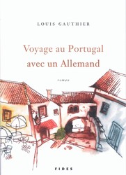 GAUTHIER, Louis: Voyage au Portugal avec un allemand