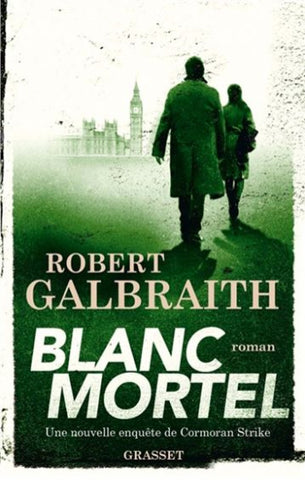 GALBRAITH, Robert: Blanc mortel