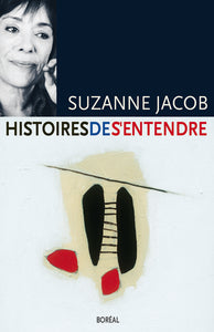 JACOB, Suzanne: Histoires de s'entendre