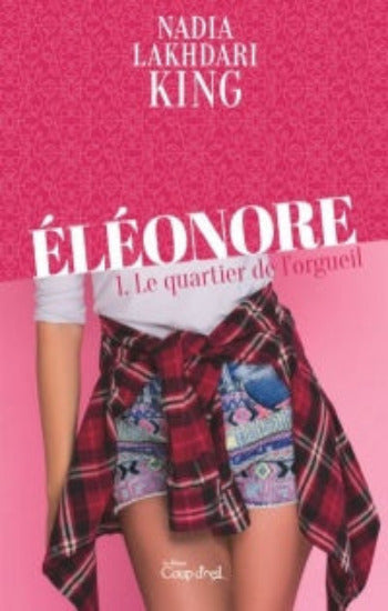 KING, Nadia Lakhdari: Éléonore (3 volumes)