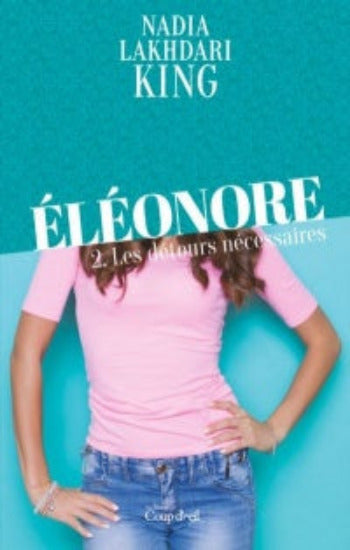 KING, Nadia Lakhdari: Éléonore (3 volumes)
