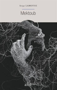 LAMOTHE, Serge: Mektoub