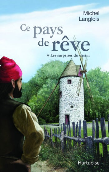 LANGLOIS, Michel: Ce pays de rêve (4 volumes)