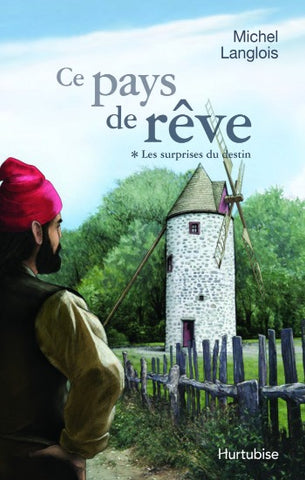 LANGLOIS, Michel: Ce pays de rêve (4 volumes)