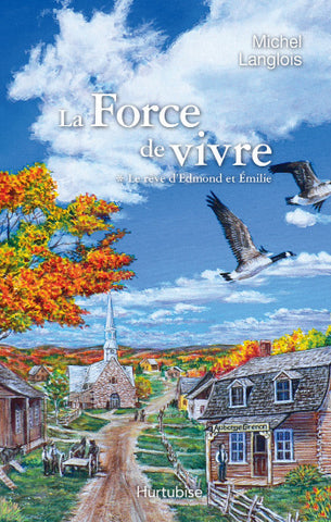 LANGLOIS, Michel: La force de vivre (4 volumes)