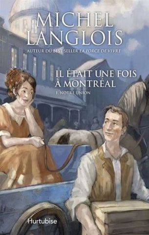 LANGLOIS, Michel: Il était une fois à Montréal (2 volumes)