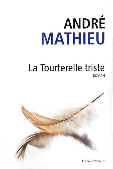 MATHIEU, André: La tourterelle triste