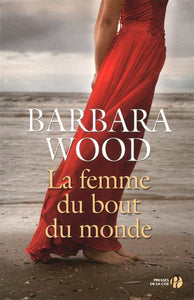 WOOD, Barbara: La femme du bout du monde