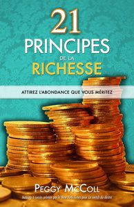 MCCOLL, Peggy: 21 principes de la richesse