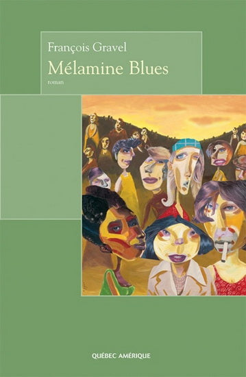 GRAVEL, François: Mélamine Blues