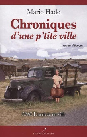 HADE, Mario: Chroniques d'une p'tite ville (4 volumes)
