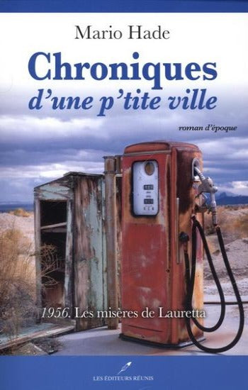 HADE, Mario: Chroniques d'une p'tite ville (4 volumes)