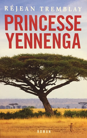 TREMBLAY, Réjean: Princesse Yennenga
