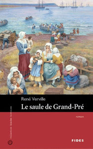 VERVILLE, René: Le saule de Grand-Pré