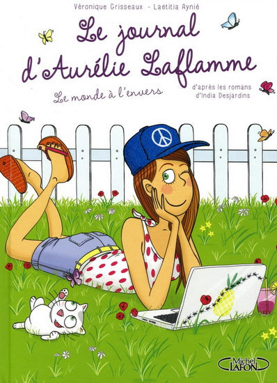 GRISSEAUX, Véronique; AYNIÉ, Laetitia: Le journal d'Aurélie Laflamme Tome 2 : Le monde à l'envers