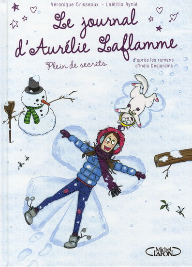 GRISSEAUX, Véronique; AYNIÉ, Laetitia: Le journal d'Aurélie Laflamme Tome 4 : Plein de secrets