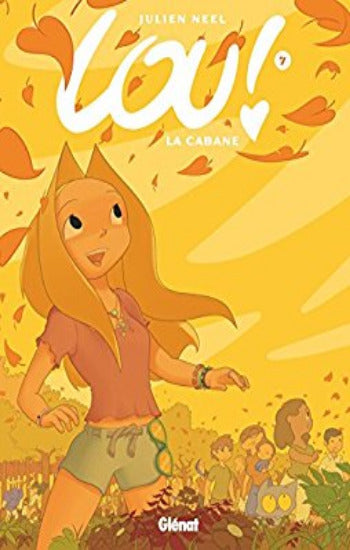 NEEL, Julien: Lou! Tome 7 : La cabane