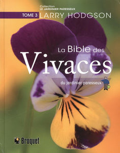 HODGSON, Larry: La bible des vivaces du jardinier paresseux Tome 3