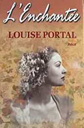 PORTAL, Louise: L'enchantée