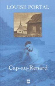 PORTAL, Louise: Cap-au-Renard