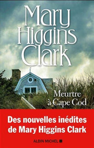 CLARK, Mary Higgins: Meurtre à Cape Cod