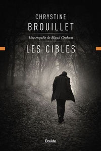 BROUILLET, Chrystine: Les cibles