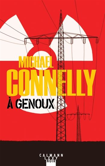 CONNELLY, Michael: À genoux