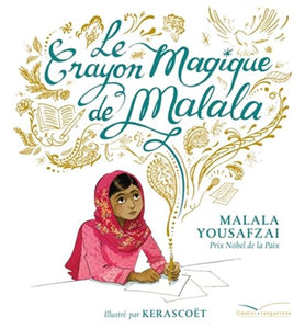 YOUSAFZAI, Malala: Le crayon magique de Malala