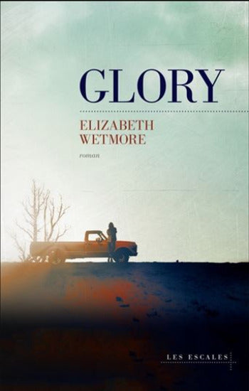 WETMORE, Elizabeth: Glory