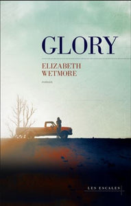 WETMORE, Elizabeth: Glory