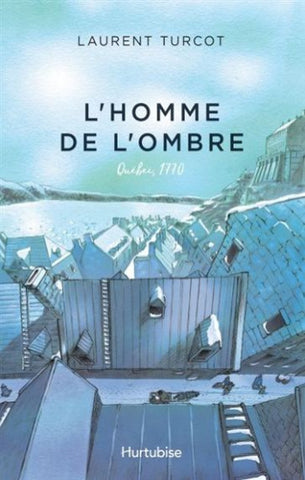 TURCOT, Laurent: L'Homme de l'ombre (2 volumes)