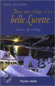 PELLERIN, Fred: Trilogie contes du village (coffret 3 volumes avec CD)