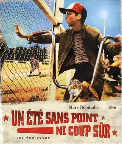 ROBITAILLE, Marc: Un été sans point ni coup sûr