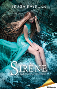 RAYBURN, Tricia: Sirène (3 volumes)