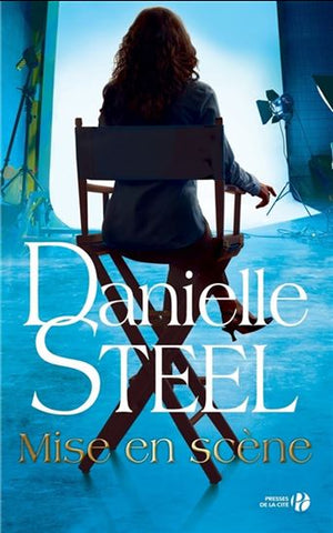 STEEL, Danielle: Mise en scène