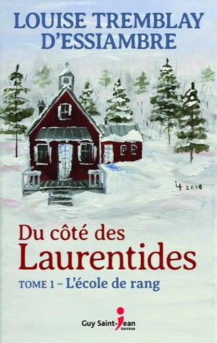 D'ESSIAMBRE, Louise Tremblay: Du côté des Laurentides (3 volumes)