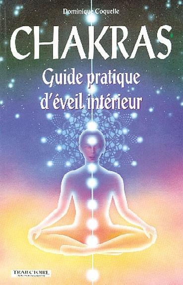 COQUELLE, Dominique: Chakras, guide pratique d'éveil intérieur