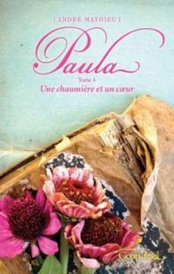 MATHIEU, André: Paula (4 volumes)