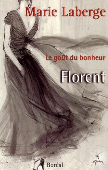 LABERGE, Marie: Le goût du bonheur (3 volumes)