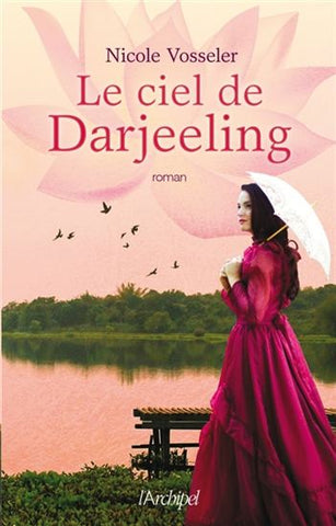 VOSSELER, Nicole: Le ciel de Darjeeling