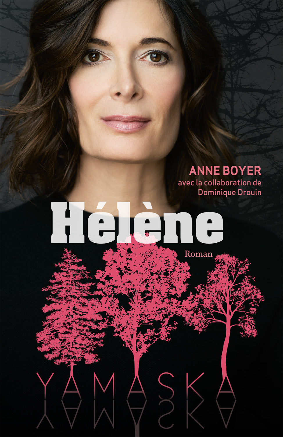 BOYER, Anne; DROUIN, Dominique: Yamaska : Hélène