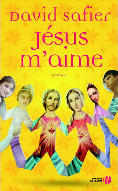 SAFIER, David: Jésus m'aime