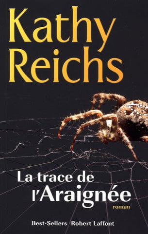 REICHS, Kathy: La trace de  l'Araignée